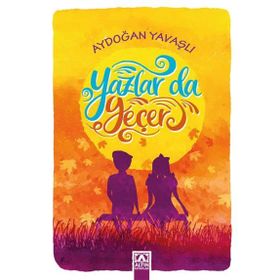 Yazlar Da Geçer - Aydoğan Yavaşlı