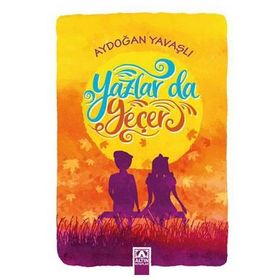 Yazlar Da Geçer - Aydoğan Yavaşlı