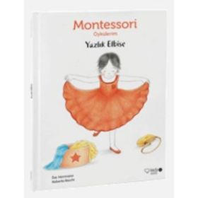 Yazlık Elbise - Montessori Öykülerim - Eve Herrmann
