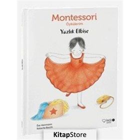 Yazlık Elbise - Montessori Öykülerim - Eve Herrmann