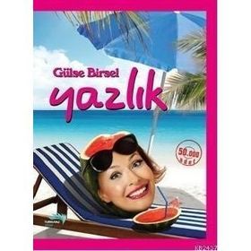 YAZLIK - GÜLSE BIRSEL