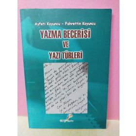 Yazma Becerisi ve Yazı Türleri - Fahrettin Koyuncu