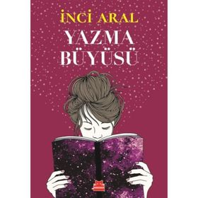 Yazma Büyüsü - İnci Aral