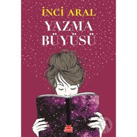 Yazma Büyüsü - İnci Aral