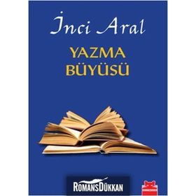 Yazma Büyüsü - İnci Aral