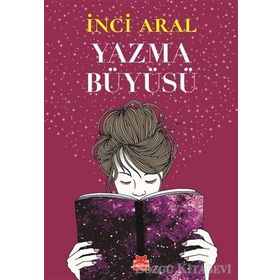 Yazma Büyüsü - İnci Aral