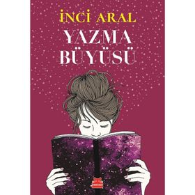 Yazma Büyüsü - İnci Aral