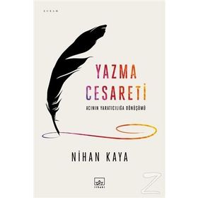 YAZMA CESARETI - NIHAN KAYA
