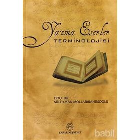 YAZMA ESERLER TERMINOLOJISI - SÜLEYMAN MOLLAİBRAHİMOĞLU