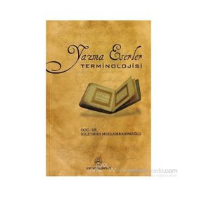 YAZMA ESERLER TERMINOLOJISI - SÜLEYMAN MOLLAİBRAHİMOĞLU