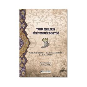 Yazma Eserlerin Bibliyografik Denetimi - Fatih RUKANCI Hakan ANAMERİÇ Kemal Tuzcu