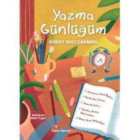 Yazma Günlüğüm - Koray Avcı Çakman
