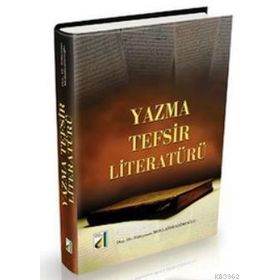 YAZMA TEFSIR LITERATÜRÜ - SÜLEYMAN MOLLAIBRAHIMOĞLU