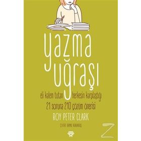 Yazma Uğraşı - Roy Peter Clark