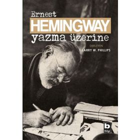 Yazma Üzerine - Ernest Hemingway