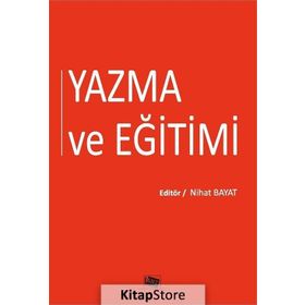 Yazma ve Eğitimi - Nihat Bayat