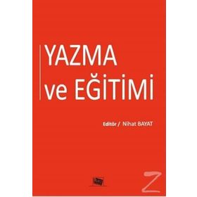 Yazma ve Eğitimi - Nihat Bayat