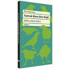 Yazmak Bana Göre Değil - Alim Kahraman
