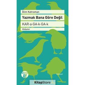 Yazmak Bana Göre Değil - Alim Kahraman
