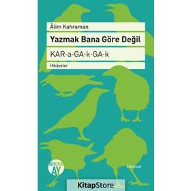 Yazmak Bana Göre Değil - Alim Kahraman