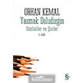 YAZMAK DOLUDIZGIN - ORHAN KEMAL