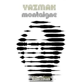 YAZMAK - MONTAIGNE