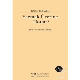 Yazmak Üzerine Notlar - Jules Renard