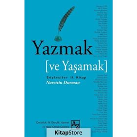 Yazmak ve Yaşamak 2 - Nurettin Durman