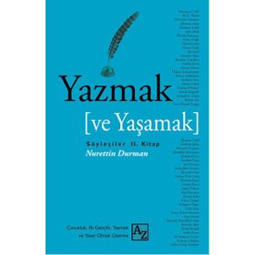 Yazmak ve Yaşamak 2 - Nurettin Durman
