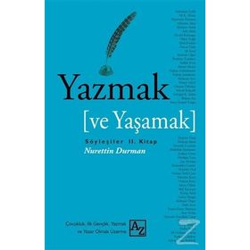 Yazmak ve Yaşamak - Nurettin Durman