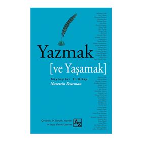 Yazmak ve Yaşamak - Nurettin Durman
