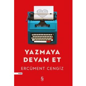 Yazmaya Devam Et / Ercüment Cengiz / Everest Yayınları