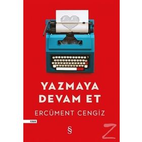Yazmaya Devam Et / Ercüment Cengiz / Everest Yayınları