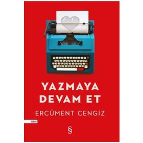 Yazmaya Devam Et / Ercüment Cengiz / Everest Yayınları