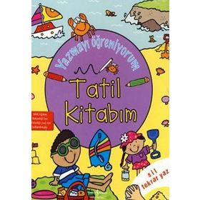 YAZMAYI ÖĞRENİYORUM - TATIL KİTABIM - KOLEKTIF