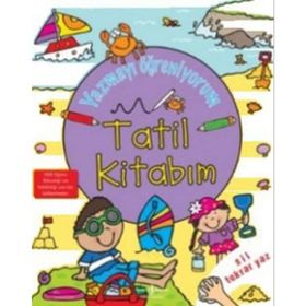 YAZMAYI ÖĞRENİYORUM - TATIL KİTABIM - KOLEKTIF