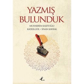 YAZMIŞ BULUNDUK - KOLLEKTIF