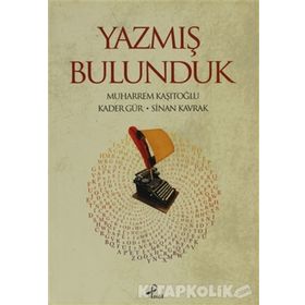 YAZMIŞ BULUNDUK - KOLLEKTIF