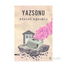 Yazsonu - Adalet Ağaoğlu