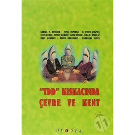 YDD KISKACINDA ÇEVRE VE KENT - GÖKSEL N. DEMIRER;TEMEL DEMIRER;O. EYLEM DOĞMUŞ;METIN DURAN;TAYFUN GÖRGÜN;KAYA HÜNLER;SIBEL ÖZBUDUN;