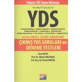 YDS KILAVUZU - ÇIKMIŞ YDS SORULARI VE DENEME TESTLERI - İSMAIL BOZTAŞ;AHMET KOCAMAN;ZIYA AKSOY