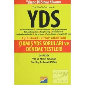 YDS KILAVUZU - ÇIKMIŞ YDS SORULARI VE DENEME TESTLERI - İSMAIL BOZTAŞ;AHMET KOCAMAN;ZIYA AKSOY