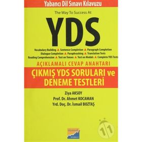 YDS KILAVUZU - ÇIKMIŞ YDS SORULARI VE DENEME TESTLERI - İSMAIL BOZTAŞ;AHMET KOCAMAN;ZIYA AKSOY