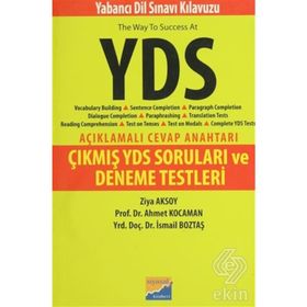 YDS KILAVUZU - ÇIKMIŞ YDS SORULARI VE DENEME TESTLERI - İSMAIL BOZTAŞ;AHMET KOCAMAN;ZIYA AKSOY