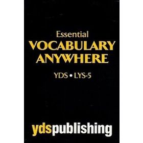 YDS LYS 5 Essential Vocabulary Anywhere - kollektif