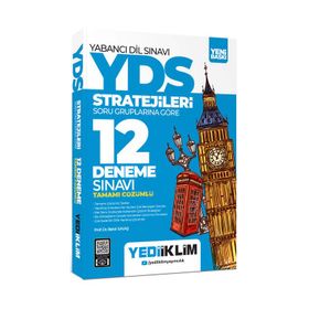 YDS YÖKDİL Stratejileri Soru Gruplarına Göre Tamamı Çözümlü 12 Deneme Sınavı - Yediiklim Yayınları