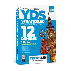 YDS YÖKDİL Stratejileri Soru Gruplarına Göre Tamamı Çözümlü 12 Deneme Sınavı - Yediiklim Yayınları