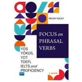 YDS YÖKDİL YDT TOEFL IELTS Focus on Phrasal Verbs - Nobel Akademi Yayınları
