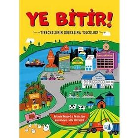 Ye Bitir - Yemeklerin Dünyasına Yolculuk - Antonia Bangard