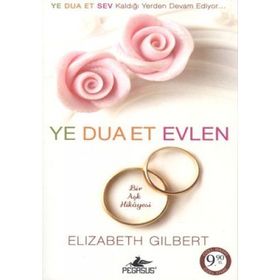 YE DUA ET EVLEN (CEP BOY) - ELIZABETH GILBERT